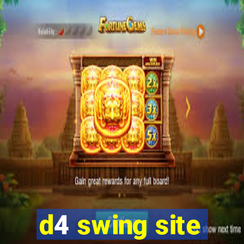 d4 swing site